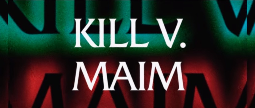 Kill-V-Maim.jpg