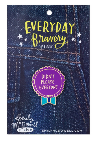 Did It Anyway Everyday Bravery Enamel Pin