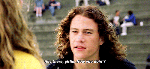 10ThingsIHateAboutYou.gif