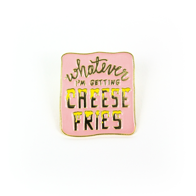 band_of_weirdos_-_whatever_im_getting_cheese_fries_lapel_pin.png