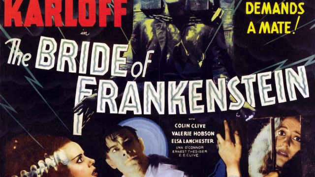 Bride of Frankenstein.