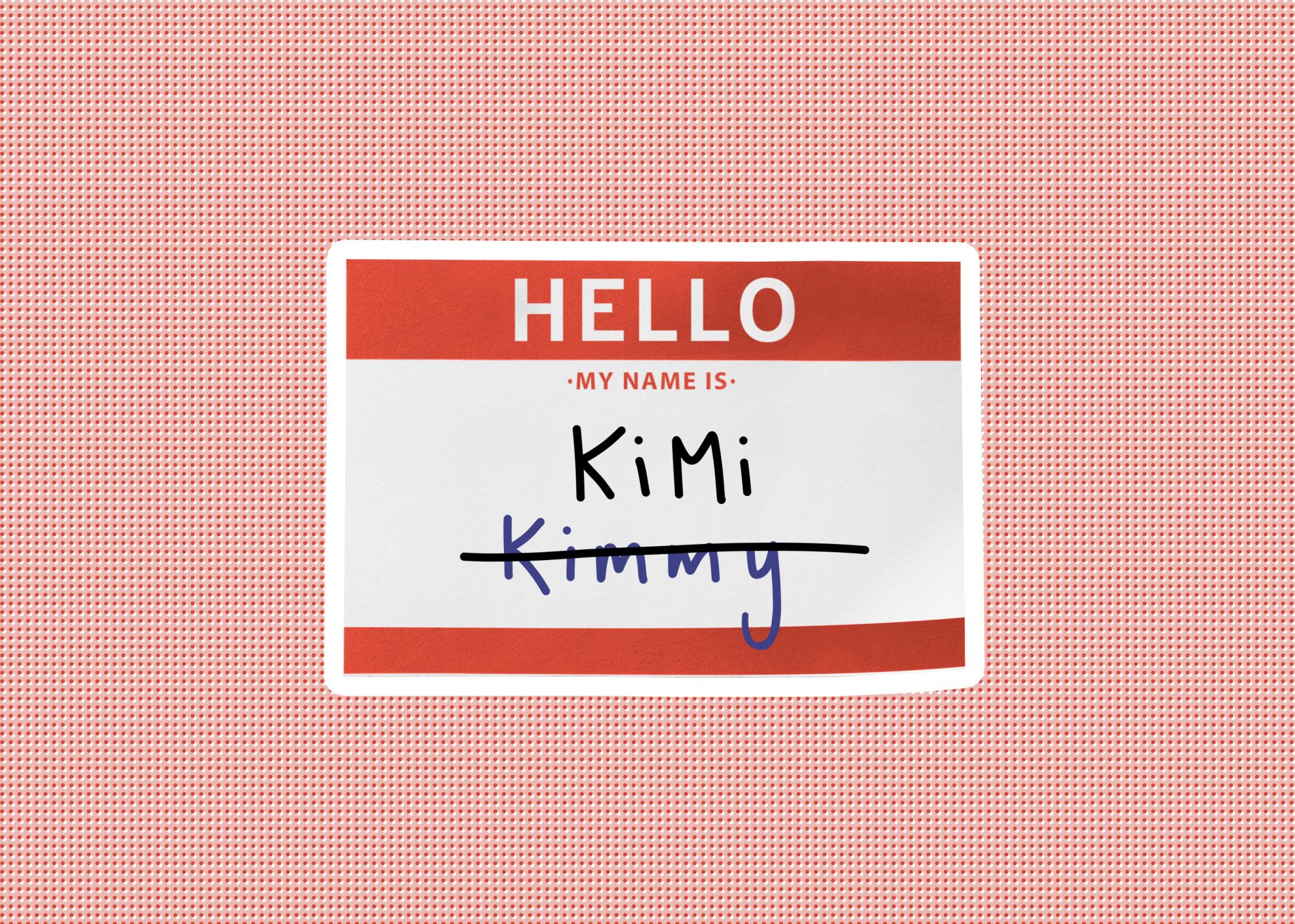 hellomynameis