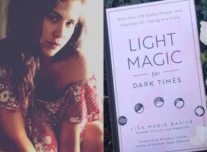 Lisa Marie Basile and her book Light Magic for Dark Times