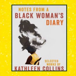 Cover of Kathleen Collins's "Notes From A Black Woman's Diary"