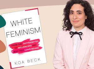 Koa Beck White Feminism