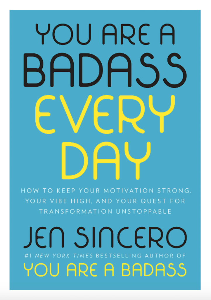 You Are a Badass Everyday