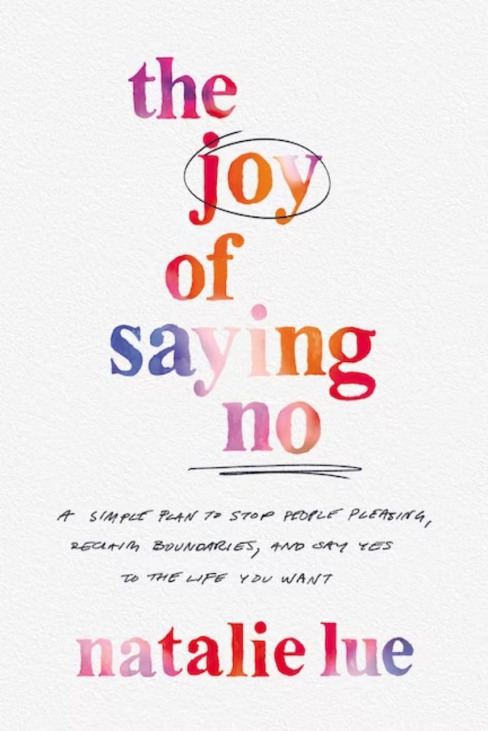 The Joy of Saying No by Natalie Lue